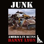 Lyon, Danny - Danny Lyon: Junk
