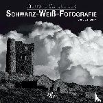 Walmsley, John - Die hohe Schule der Schwarz-Weiß-Fotografie