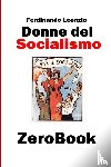 Leonzio, Ferdinando - Donne del socialismo