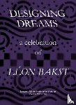  - Designing Dreams: A Celebration of Leon Bakst