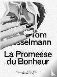 Wesselmann, Tom - La Promesse du Bonheur