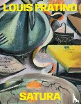 Cagol, Stefano Collicelli - LOUIS FRATINO: SATURA