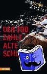 Neubauer, Ralph - Der Tod zahlt alte Schulden - Südtirolkrimi Band 6