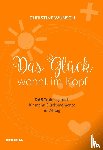 Wunsch, Christine - Das Glück wohnt im Kopf