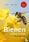 Thuile, Christian - Bienen helfen heilen