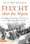 Löwer, Hans-Joachim - Flucht über die Alpen