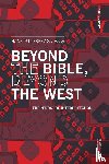 Gutierrez Salazar, Hanz - Beyond the Bible, Beyond the West