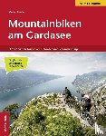 Tumler, Mauro - Mountainbiken am Gardasee