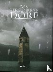 Lembergh, Georg, Pircher, Brigitte M. - Das versunkene Dorf