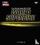 Hill, Michael, Lazzari, Mirco - World Superbike 2019-2020 The Official Book