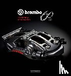Borgomeo, Vincenzo, Clarke, Massimo, Cocco, Gaetano, Giangualano, Patrizia - Brembo 60 - 1961 to 2021