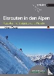 Romelli, Marco - Eisrouten in den Alpen