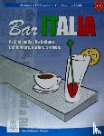 Di Francesco, Annamaria, Naddeo, Ciro Massimo - Bar Italia: articoli sulla vita italiana per leggere, parlare, scrivere. A1/C1