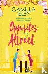 Isley, Camilla - Opposites Attract