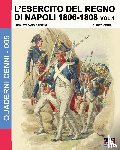 Cristini, Luca Stefano - L'esercito del Regno di Napoli 1806-1808 Vol. 1