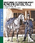 Cristini, Luca Stefano - Uniforms of Russian army in the XVIII century Vol. 4: Under the reign of Catherine II Empress of Russia between 1762 and 1796