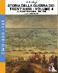 Cristini, Luca Stefano - 1618-1648 Storia della guerra dei trent'anni Vol. 4