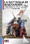 Romeo Di Colloredo Mels, Pierluigi, Venturi, Mario - La battaglia di Montaperti vol. 1