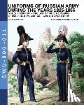 Viskovatov, Aleksandr Vasilevich - Uniforms of Russian army during the years 1825-1855 - Vol. 11