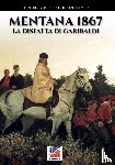 Di Colloredo Mels, Pierluigi Romeo - Mentana 1867