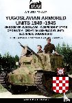 Crippa, Paolo, Manes, Luigi - Yugoslavian armored units 1940-1945