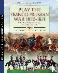 Cristini, Luca Stefano - Play the Franco-Prussian war 1870-1871
