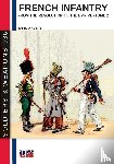 Acerbi, Enrico - French infantry from the Revolution to the Empire - Tome 2