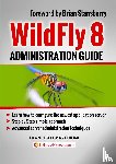 Marchioni, Francesco - WildFly Administration Guide
