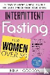 Hodgson, Nina - Intermittent Fasting for Women over 50