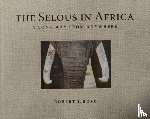 Ross, Robert J - Selous in Africa