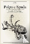  - Polpo E Spada: Catch of the Day