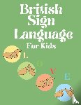 Publishing, Cristie - British Sign Language for Kids