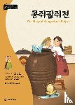 Kim, Yu Mi, Bae, Se Eun - Darakwon Korean Readers - Koreanische Lesetexte Niveau A2 - The Story of Kongjwi and Patjwi