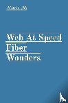 M, Maria - Web At Speed Fiber Wonders