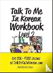 Talk To Me in Korean - Talk To Me In Korean Workbook Level 2