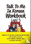Talk To Me in Korean - Talk To Me In Korean Workbook Level 3