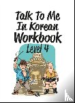 Talktomeinkorean, Talktomeinkorean - Talk To Me In Korean Workbook Level 4