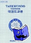  - Kukkiwon Taekwondo Textbook