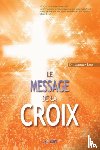 Lee, Dr Jaerock - Le Message de la Croix