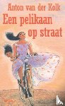 Kolk, Anton van der - Een pelikaan op straat