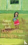 Kolk, Anton van der - De ogen van La Negra