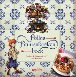 Efteling bv - Polles Pannenkoekenboek - maak zelf de lekkerste lekkernijen uit Polles Keuken!