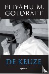 Goldratt, Eliyahu M. - De keuze