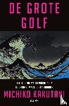 Kakutani, Michiko - De grote golf