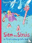 Menten, Tosca - Siem en Struis en De Waanzinnige Schuimbom