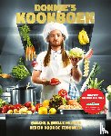 Rapper Donnie - Donnie's kookboek - Snacks & snelle happen bereid door De Fenomeen