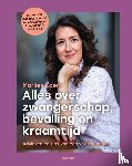 Koers, Marlies - Alles over zwangerschap, bevalling en kraamtijd