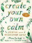 Patel, Meera Lee - Create your own calm