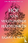 Maas, Sarah J. - Hof van versplinterde harmonieën
