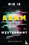 Hardeman, Henk - Wie is Adam Westerman?